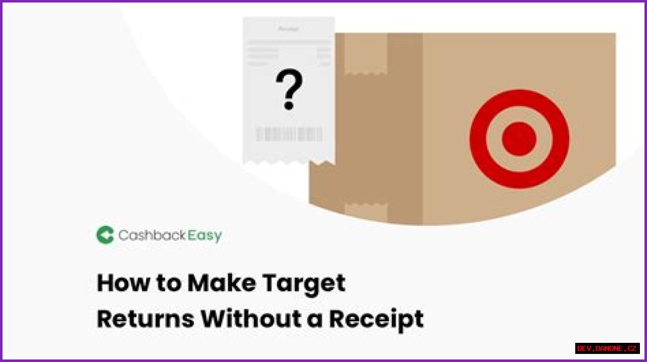 Understanding Target's Return Policy: Can You Return Something Without A Receipt?